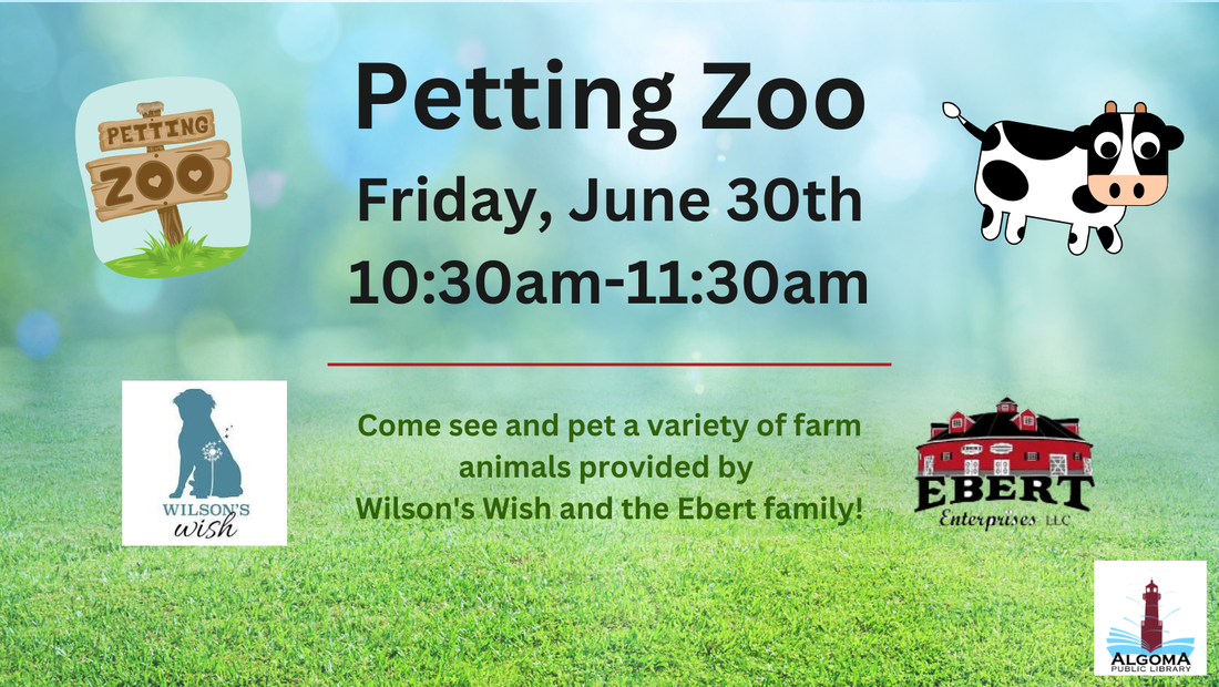 Petting Zoo Friday June 30th, 10:30am-11:30am