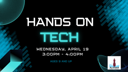 Hands on Tech Wednesday, April 19th from 3:00pm to 4:00pm