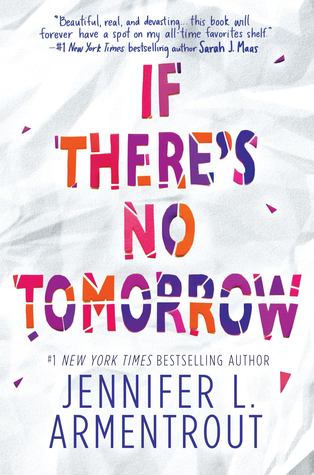 If There's No Tomorrow by Jennifer Armentrout