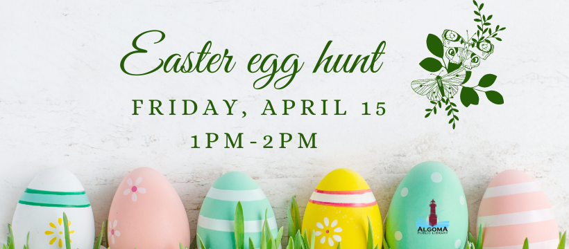 Easter Egg Hunt Friday, April 15th 1pm to 2pm