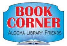 Book Corner: Algoma Library Friends