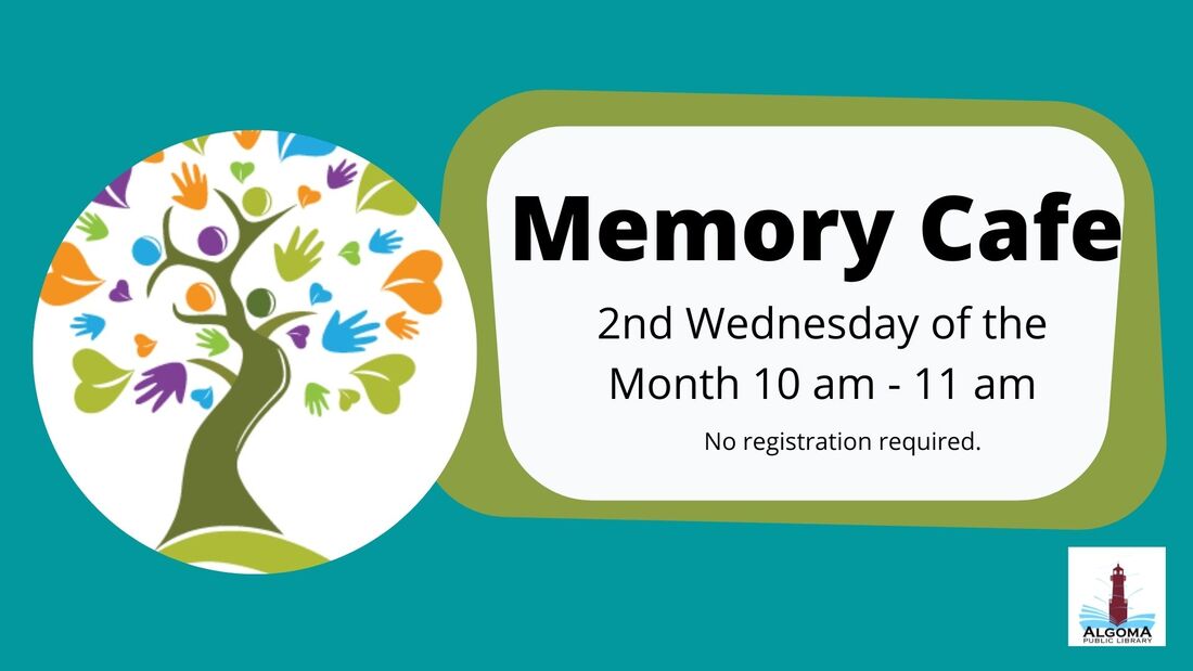 Memory Cafe 2nd Wednesday of the Month 10 am to 11 am. No registration required. 