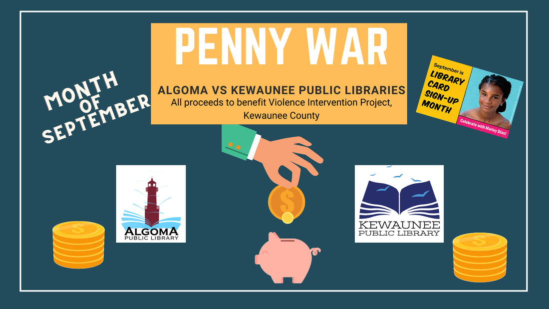 Penny War all month of september algoma vs. kewaunee libraries. proceeds benefit violence intervention project in kewaunee county Picture